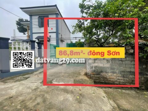 BÁN ĐẤT ĐÔNG SƠN GIÁ RẺ 86.8m² – MẶT TIỀN 5M – Ô TÔ VÀO TẬN ĐẤT